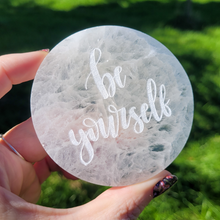 Load image into Gallery viewer, "Be Youself" Selenite Charging Plate - 3 inch