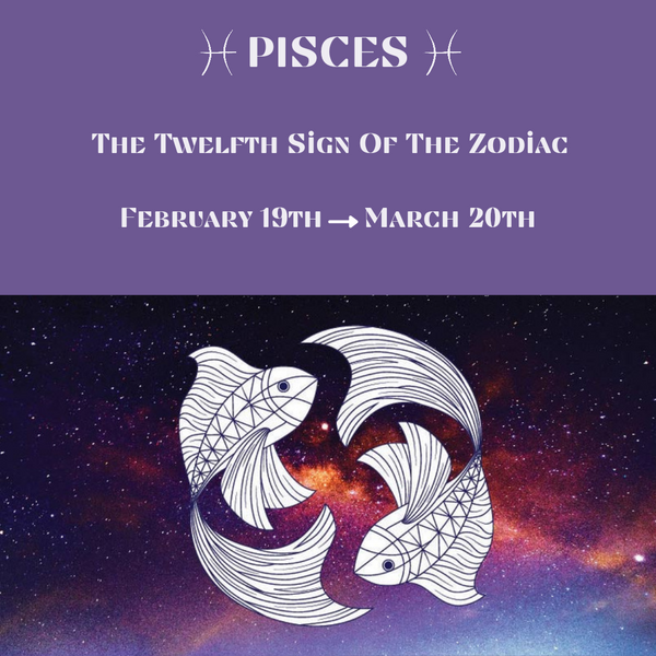 Pisces: The Twelfth Sign Of The Zodiac