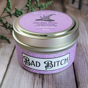 Bad Bitch Soy Wax Candle (Bitches Brew) - 6 oz
