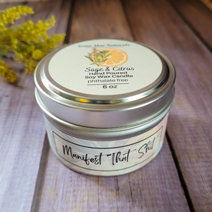Manifest That Shit Soy Wax Candle (Sage and Citrus) - 6 oz