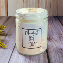 Load image into Gallery viewer, Manifest That Shit Soy Wax Candle (Sage and Citrus) - 9 oz
